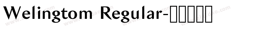 Welingtom Regular字体转换